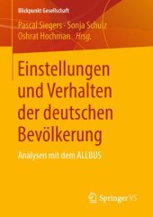 book Einstellungen und Verhalten der deutschen Bevölkerung: Analysen mit dem ALLBUS