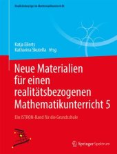 book Neue Materialien für einen realitätsbezogenen Mathematikunterricht  5: Ein ISTRON-Band für die Grundschule