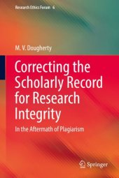 book Correcting the Scholarly Record for Research Integrity: In the Aftermath of Plagiarism