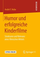 book Humor und erfolgreiche Kinderfilme: Strukturen und Relevanz eines filmischen Mittels