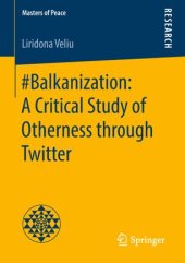 book #Balkanization: A Critical Study of Otherness through Twitter