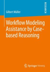 book Workflow Modeling Assistance by Case-based Reasoning