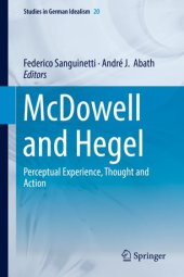 book McDowell and Hegel: Perceptual Experience, Thought and Action