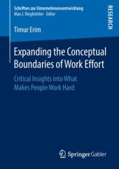 book Expanding the Conceptual Boundaries of Work Effort: Critical Insights into What Makes People Work Hard