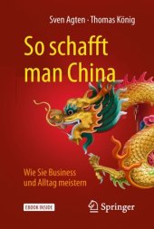 book So schafft man China: Wie Sie Business und Alltag meistern