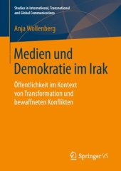 book Medien und Demokratie im Irak: Öffentlichkeit im Kontext von Transformation und bewaffneten Konflikten