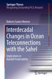 book Interdecadal Changes in Ocean Teleconnections with the Sahel: Implications in Rainfall Predictability