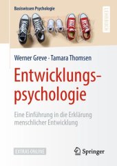 book Entwicklungspsychologie: Eine Einführung in die Erklärung menschlicher Entwicklung