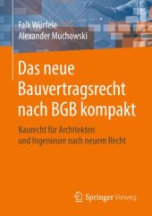 book Das neue Bauvertragsrecht nach BGB kompakt: Baurecht für Architekten und Ingenieure nach neuem Recht