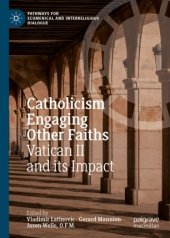 book Catholicism Engaging Other Faiths: Vatican II and its Impact