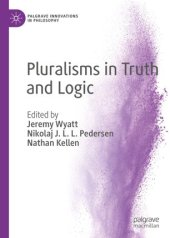 book Pluralisms in Truth and Logic