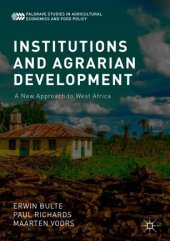 book Institutions and Agrarian Development: A New Approach to West Africa