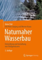 book Naturnaher Wasserbau: Entwicklung und Gestaltung von Fließgewässern