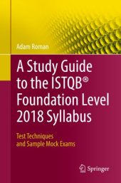 book A Study Guide to the ISTQB® Foundation Level 2018 Syllabus: Test Techniques and Sample Mock Exams