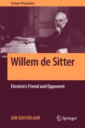 book Willem de Sitter: Einstein's Friend and Opponent