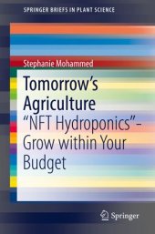 book Tomorrow's Agriculture: "NFT Hydroponics"-Grow within Your Budget