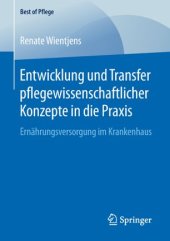 book Entwicklung und Transfer pflegewissenschaftlicher Konzepte in die Praxis: Ernährungsversorgung im Krankenhaus