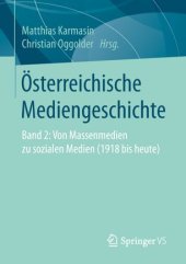 book Österreichische Mediengeschichte: Band 2: Von Massenmedien zu sozialen Medien (1918 bis heute)