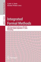 book Integrated Formal Methods: 14th International Conference, IFM 2018, Maynooth, Ireland, September 5-7, 2018, Proceedings