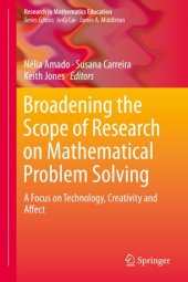 book Broadening the Scope of Research on Mathematical Problem Solving: A Focus on Technology, Creativity and Affect