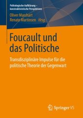 book Foucault und das Politische: Transdisziplinäre Impulse für die politische Theorie der Gegenwart