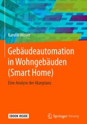 book Gebäudeautomation in Wohngebäuden (Smart Home): Eine Analyse der Akzeptanz