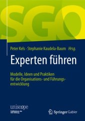 book Experten führen: Modelle, Ideen und Praktiken für die Organisations- und Führungsentwicklung