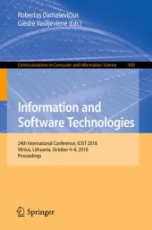 book Information and Software Technologies: 24th International Conference, ICIST 2018, Vilnius, Lithuania, October 4–6, 2018, Proceedings