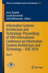 book Information Systems Architecture and Technology: Proceedings of 39th International Conference on Information Systems Architecture and Technology – ISAT 2018: Part II