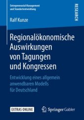 book Regionalökonomische Auswirkungen von Tagungen und Kongressen: Entwicklung eines allgemein anwendbaren Modells für Deutschland