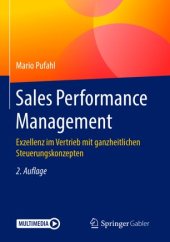 book Sales Performance Management: Exzellenz im Vertrieb mit ganzheitlichen Steuerungskonzepten