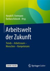 book Arbeitswelt der Zukunft: Trends – Arbeitsraum – Menschen – Kompetenzen