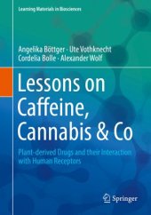 book Lessons on Caffeine, Cannabis & Co: Plant-derived Drugs and their Interaction with Human Receptors