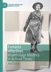 book Feminist Afterlives: Assemblage Memory in Activist Times