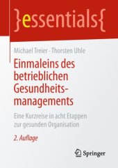 book Einmaleins des betrieblichen Gesundheitsmanagements: Eine Kurzreise in acht Etappen zur gesunden Organisation