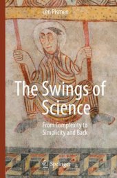 book The Swings of Science: From Complexity to Simplicity and Back