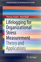 book Lifelogging for Organizational Stress Measurement: Theory and Applications