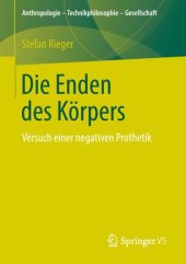 book Die Enden des Körpers: Versuch einer negativen Prothetik