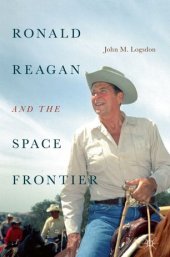 book Ronald Reagan and the Space Frontier