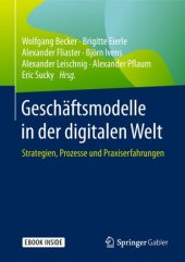 book Geschäftsmodelle in der digitalen Welt: Strategien, Prozesse und Praxiserfahrungen