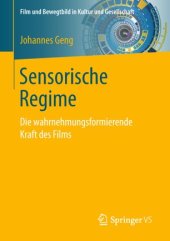 book Sensorische Regime: Die wahrnehmungsformierende Kraft des Films