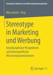 book Stereotype in Marketing und Werbung: Interdisziplinäre Perspektiven auf kulturspezifische Wissensrepräsentationen