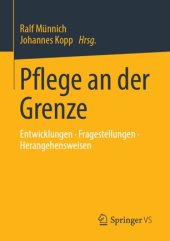 book Pflege an der Grenze: Entwicklungen • Fragestellungen • Herangehensweisen