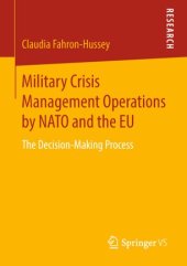 book Military Crisis Management Operations by NATO and the EU: The Decision-Making Process