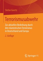 book Terrorismusabwehr: Zur aktuellen Bedrohung durch den islamistischen Terrorismus in Deutschland und Europa