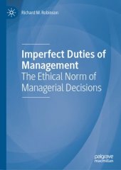 book Imperfect Duties of Management: The Ethical Norm of Managerial Decisions