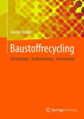 book Baustoffrecycling: Entstehung - Aufbereitung - Verwertung