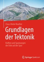 book Grundlagen der Tektonik: Kräften und Spannungen der Erde auf der Spur