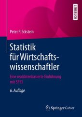 book Statistik für Wirtschaftswissenschaftler: Eine realdatenbasierte Einführung mit SPSS