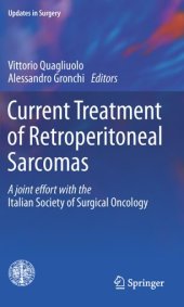 book Current Treatment of Retroperitoneal Sarcomas: A Joint Effort with the Italian Society of Surgical Oncology